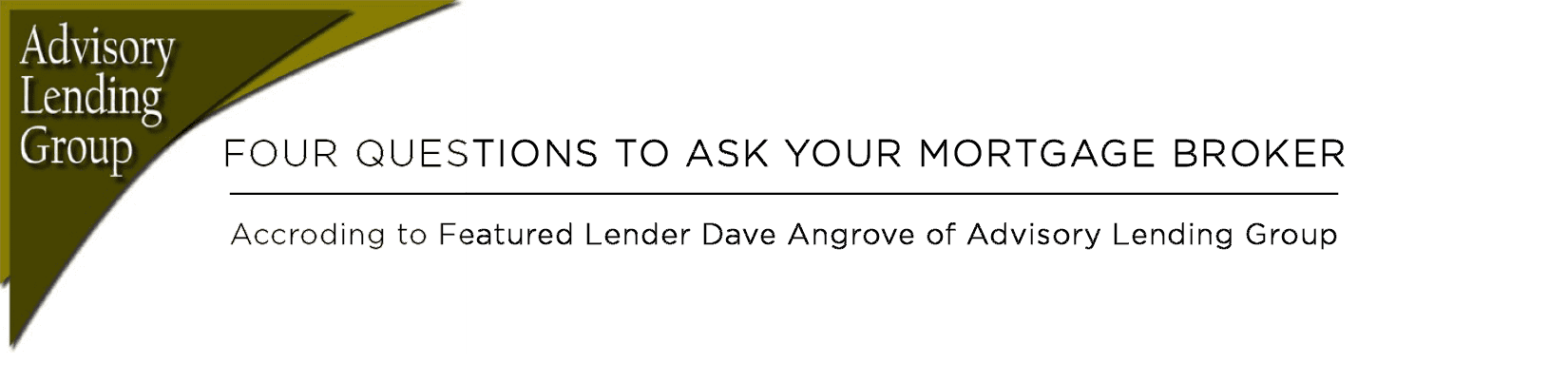 Featured Lender: Advisory Lending Group Blog Post